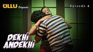 Dekhi Andekhi P01 EP3 ULLU Hot Hindi Web Series