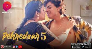 Pehredaar 5 EP1 PrimePlay Hot Hindi Web Series