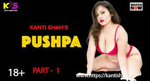Pushpa – S01E02 – 2022 – Bengali Hot Web Series – Kantishah