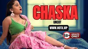 Chaska HotX Hot Hindi Short Film