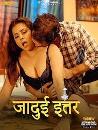 Jadui Ittar EP1 WoowChannel Hot Hindi Web Series