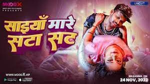 Saiya Mare Satasat MoodX Hot Hindi Web Series