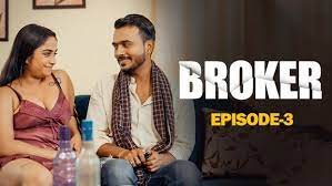 Broker EP3 WoowChannel Hot Hindi Web Series