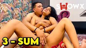 3 Sum ShowX Hot Hindi Web Series