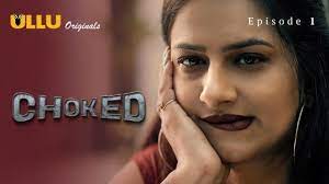 Choked P01 EP3 ULLU Hot Hindi Web Series