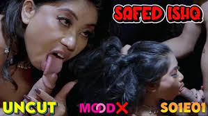 Safed Ishq MoodX Hot Hindi Web Series